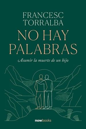 NO HAY PALABRAS | 9788416245703 | TORRALBA ROSELLÓ, FRANCESC | Llibres Parcir | Llibreria Parcir | Llibreria online de Manresa | Comprar llibres en català i castellà online