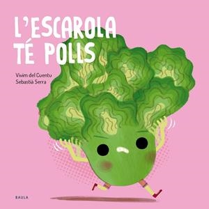 L'ESCAROLA TÉ POLLS | 9788447955138 | VIVIM DEL CUENTU | Llibres Parcir | Librería Parcir | Librería online de Manresa | Comprar libros en catalán y castellano online