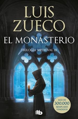 EL MONASTERIO (TRILOGÍA MEDIEVAL 3) | 9788413145617 | ZUECO, LUIS | Llibres Parcir | Librería Parcir | Librería online de Manresa | Comprar libros en catalán y castellano online