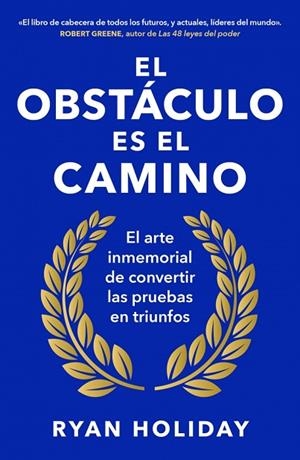 EL OBSTÁCULO ES EL CAMINO | 9788418053344 | HOLIDAY, RYAN | Llibres Parcir | Librería Parcir | Librería online de Manresa | Comprar libros en catalán y castellano online