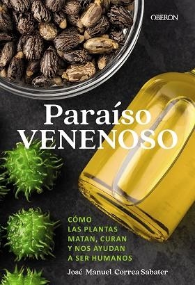 PARAÍSO VENENOSO | 9788441552432 | CORREA SABATER, JOSÉ MANUEL | Llibres Parcir | Librería Parcir | Librería online de Manresa | Comprar libros en catalán y castellano online