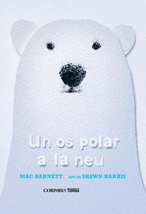 UN OS POLAR A LA NEU | 9788412854770 | BARNETT, MAC | Llibres Parcir | Llibreria Parcir | Llibreria online de Manresa | Comprar llibres en català i castellà online