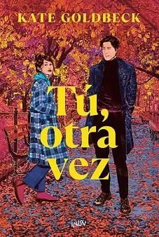 TÚ, OTRA VEZ | 9788410399020 | GOLDBECK, KATE | Llibres Parcir | Llibreria Parcir | Llibreria online de Manresa | Comprar llibres en català i castellà online