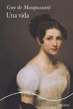 UNA VIDA | 9788411782098 | MAUPASSANT, GUY DE | Llibres Parcir | Llibreria Parcir | Llibreria online de Manresa | Comprar llibres en català i castellà online