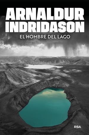 EL HOMBRE DEL LAGO | 9788491876694 | INDRIDASON, ARNALDUR | Llibres Parcir | Librería Parcir | Librería online de Manresa | Comprar libros en catalán y castellano online