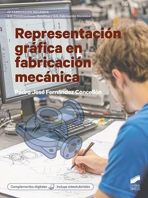 REPRESENTACIO´N GRA´FICA EN FABRICACIO´N MECA´NICA | 9788413574479 | FERNÁNDEZ CONCELLÓN, PEDRO JOSÉ | Llibres Parcir | Librería Parcir | Librería online de Manresa | Comprar libros en catalán y castellano online