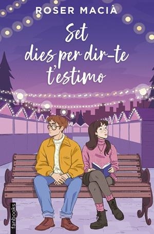 SET DIES PER DIR-TE T'ESTIMO | 9788410028616 | MACIÀ, ROSER | Llibres Parcir | Llibreria Parcir | Llibreria online de Manresa | Comprar llibres en català i castellà online