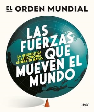 LAS FUERZAS QUE MUEVEN EL MUNDO | 9788434439658 | EL ORDEN MUNDIAL | Llibres Parcir | Llibreria Parcir | Llibreria online de Manresa | Comprar llibres en català i castellà online