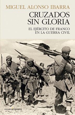 CRUZADOS SIN GLORIA | 9788412899528 | ALONSO IBARRA, MIGUEL | Llibres Parcir | Librería Parcir | Librería online de Manresa | Comprar libros en catalán y castellano online