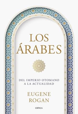 LOS ÁRABES | 9788491997214 | ROGAN, EUGENE | Llibres Parcir | Llibreria Parcir | Llibreria online de Manresa | Comprar llibres en català i castellà online