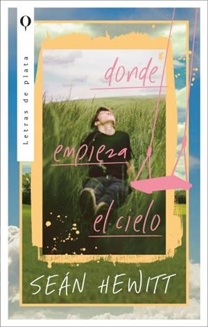 DONDE EMPIEZA EL CIELO | 9788410439078 | HEWITT, SEAN | Llibres Parcir | Llibreria Parcir | Llibreria online de Manresa | Comprar llibres en català i castellà online