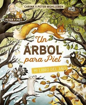 UN ÁRBOL PARA PIET | 9788491458357 | WOHLLEBEN, PETER/WOHLLEBEN, CARINA | Llibres Parcir | Librería Parcir | Librería online de Manresa | Comprar libros en catalán y castellano online