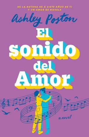 EL SONIDO DEL AMOR | 9788410391246 | POSTON, ASHLEY | Llibres Parcir | Llibreria Parcir | Llibreria online de Manresa | Comprar llibres en català i castellà online