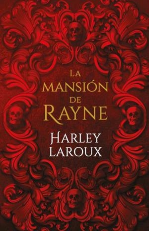 LA MANSIÓN DE RAYNE | 9788415955245 | LAROUX, HARLEY | Llibres Parcir | Llibreria Parcir | Llibreria online de Manresa | Comprar llibres en català i castellà online