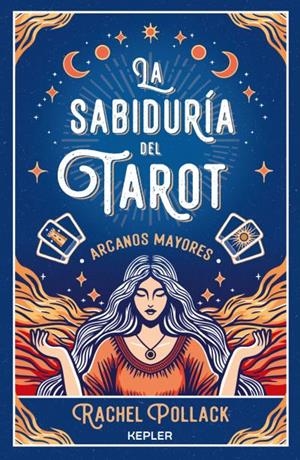 LA SABIDURÍA DEL TAROT DE RACHEL POLLACK: ARCANOS MAYORES | 9788419656056 | POLLACK, RACHEL | Llibres Parcir | Llibreria Parcir | Llibreria online de Manresa | Comprar llibres en català i castellà online