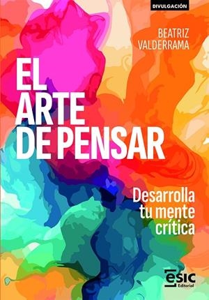 EL ARTE DE PENSAR | 9788411921886 | VALDERRAMA, BEATRIZ | Llibres Parcir | Llibreria Parcir | Llibreria online de Manresa | Comprar llibres en català i castellà online