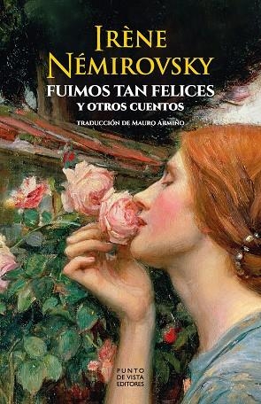 FUIMOS TAN FELICES Y OTROS CUENTOS | 9791387624187 | NÉMIROVSKY, IRÈNE | Llibres Parcir | Llibreria Parcir | Llibreria online de Manresa | Comprar llibres en català i castellà online