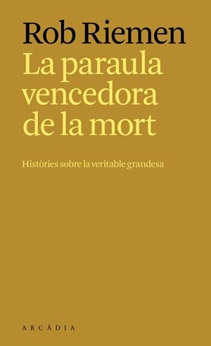 LA PARAULA VENCEDORA DE LA MORT | 9788412876697 | RIEMEN, ROB | Llibres Parcir | Librería Parcir | Librería online de Manresa | Comprar libros en catalán y castellano online