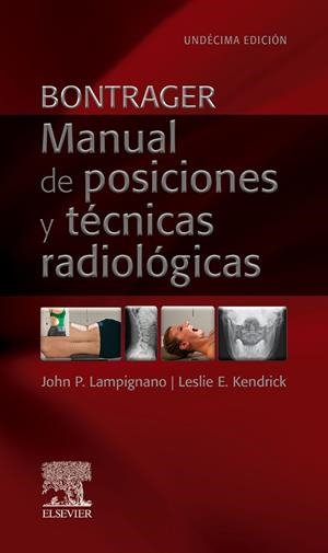 BONTRAGER. MANUAL DE POSICIONES Y TÉCNICAS RADIOLÓGICAS | 9788413828930 | LAMPIGNANO | Llibres Parcir | Llibreria Parcir | Llibreria online de Manresa | Comprar llibres en català i castellà online