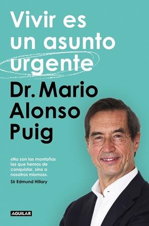 VIVIR ES UN ASUNTO URGENTE | 9788403522404 | ALONSO PUIG, DR. MARIO | Llibres Parcir | Librería Parcir | Librería online de Manresa | Comprar libros en catalán y castellano online