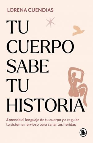 TU CUERPO SABE TU HISTORIA | 9788402428790 | CUENDIAS, LORENA | Llibres Parcir | Llibreria Parcir | Llibreria online de Manresa | Comprar llibres en català i castellà online