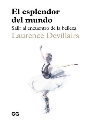 EL ESPLENDOR DEL MUNDO | 9788425236310 | DEVILLAIRS, LAURENCE | Llibres Parcir | Librería Parcir | Librería online de Manresa | Comprar libros en catalán y castellano online