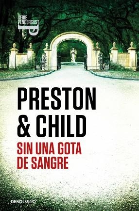 SIN UNA GOTA DE SANGRE (INSPECTOR PENDERGAST 20) | 9788466372411 | PRESTON, DOUGLAS / CHILD, LINCOLN | Llibres Parcir | Llibreria Parcir | Llibreria online de Manresa | Comprar llibres en català i castellà online