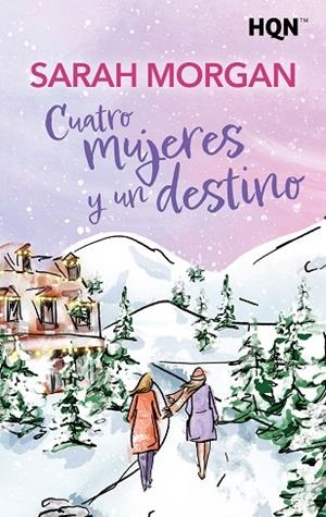 CUATRO MUJERES Y UN DESTINO | 9791370009557 | MORGAN, SARAH | Llibres Parcir | Llibreria Parcir | Llibreria online de Manresa | Comprar llibres en català i castellà online