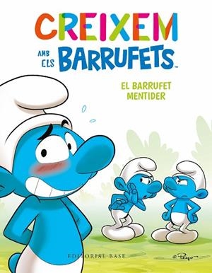 CREIXEM AMB ELS BARRUFETS 6. EL BARRUFET MENTIDER | 9788419007698 | CULLIFORD, THIERRY / CULLIFORD, FALZAR | Llibres Parcir | Librería Parcir | Librería online de Manresa | Comprar libros en catalán y castellano online