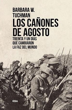LOS CAÑONES DE AGOSTO, BARBARA TUCHMAN | 9788491879473 | TUCHMAN, BARBARA W. | Llibres Parcir | Llibreria Parcir | Llibreria online de Manresa | Comprar llibres en català i castellà online