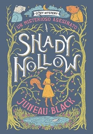 SHADY HOLLOW. UN MISTERIOSO ASESINATO (COZY MYSTERY) | 9788410206168 | BLACK, JUNEAU | Llibres Parcir | Llibreria Parcir | Llibreria online de Manresa | Comprar llibres en català i castellà online