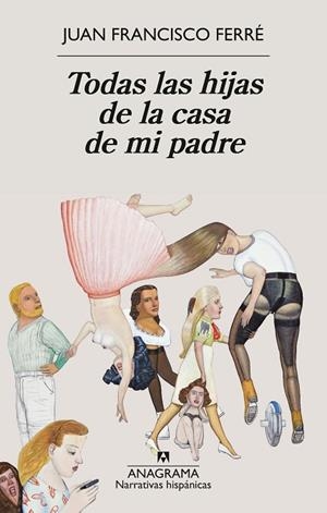 TODAS LAS HIJAS DE LA CASA DE MI PADRE | 9788433947932 | FERRÉ, JUAN FRANCISCO | Llibres Parcir | Llibreria Parcir | Llibreria online de Manresa | Comprar llibres en català i castellà online