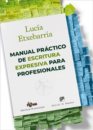 MANUAL PRÁCTICO DE ESCRITURA EXPRESIVA PARA PROFESIONALES | 9788433039644 | ETXEBARRIA DE ASTEINZA, LUCÍA | Llibres Parcir | Llibreria Parcir | Llibreria online de Manresa | Comprar llibres en català i castellà online