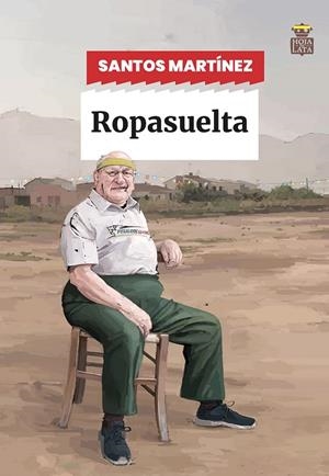 ROPASUELTA | 9788418918643 | MARTÍNEZ, SANTOS | Llibres Parcir | Librería Parcir | Librería online de Manresa | Comprar libros en catalán y castellano online