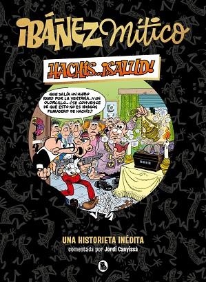 IBÁÑEZ MÍTICO 1 - HACHÍS... ¡SALUD! | 9788402429834 | IBÁÑEZ, FRANCISCO | Llibres Parcir | Llibreria Parcir | Llibreria online de Manresa | Comprar llibres en català i castellà online