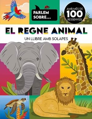 PARLEM SOBRE... EL REGNE ANIMAL | 9788410516977 | Llibres Parcir | Llibreria Parcir | Llibreria online de Manresa | Comprar llibres en català i castellà online