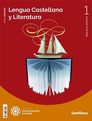 LENGUA CASTELLANA Y LITERATURA SERIE SINTESIS 1 BTO CONSTRUYENDO MUNDOS | 9788468077055 | GARCIA GUTIERREZ,MARTA / GUTIERREZ RODRIGUEZ, EDITA / NANDO LÓPEZ | Llibres Parcir | Librería Parcir | Librería online de Manresa | Comprar libros en catalán y castellano online
