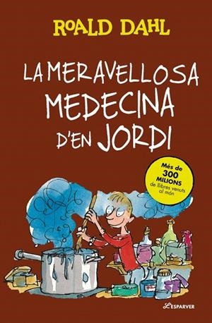 LA MERAVELLOSA MEDECINA D'EN JORDI | 9788410489769 | DAHL, ROALD | Llibres Parcir | Llibreria Parcir | Llibreria online de Manresa | Comprar llibres en català i castellà online