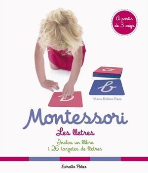 MONTESSORI. LES LLETRES | 9788491375791 | PLACE, MARIE HÉLÈNE | Llibres Parcir | Llibreria Parcir | Llibreria online de Manresa | Comprar llibres en català i castellà online