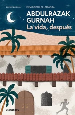 LA VIDA, DESPUÉS. PREMIO NOBEL DE LITERATURA 2021 | 9788466379908 | GURNAH, ABDULRAZAK | Llibres Parcir | Llibreria Parcir | Llibreria online de Manresa | Comprar llibres en català i castellà online