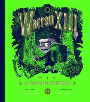 WARREN XIII I EL BOSC DELS XIUXIUEJOS | 9788447953288 | DEL RIO, TANIA | Llibres Parcir | Llibreria Parcir | Llibreria online de Manresa | Comprar llibres en català i castellà online