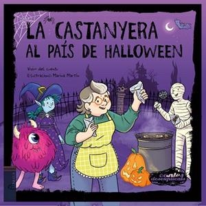 LA CASTANYERA AL PAÍS DE HALLOWEEN | 9788447955206 | VIVIM DEL CUENTU | Llibres Parcir | Llibreria Parcir | Llibreria online de Manresa | Comprar llibres en català i castellà online