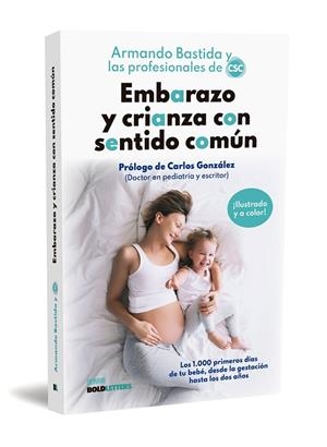 EMBARAZO Y CRIANZA CON SENTIDO COMÚN | 9788418246975 | BASTIDA, ARMANDO/ARENZANA, MARÍA/BUENO, MAMEN/CAAMAÑO, SARA/COLLI, GLORIA/IGLESIAS, IRENE/LÓPEZ, GEM | Llibres Parcir | Librería Parcir | Librería online de Manresa | Comprar libros en catalán y castellano online
