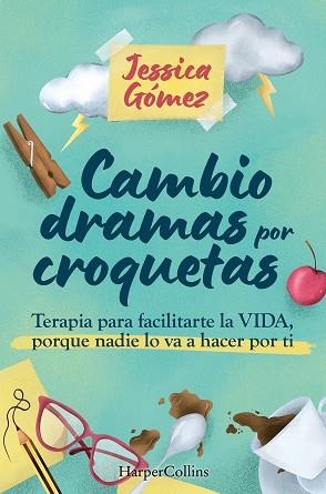 CAMBIO DRAMAS POR CROQUETAS | 9788410643963 | GÓMEZ, JESSICA | Llibres Parcir | Llibreria Parcir | Llibreria online de Manresa | Comprar llibres en català i castellà online