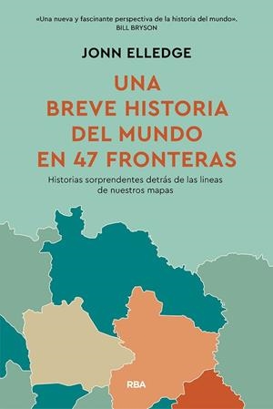 UNA HISTORIA DEL MUNDO EN 47 FRONTERAS | 9788411325813 | ELLEDGE, JONN | Llibres Parcir | Llibreria Parcir | Llibreria online de Manresa | Comprar llibres en català i castellà online