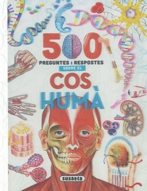 500 PREGUNTES I RESPOSTES SOBRE EL COS HUMÀ | 9788411967211 | SUSAETA, EQUIPO | Llibres Parcir | Llibreria Parcir | Llibreria online de Manresa | Comprar llibres en català i castellà online