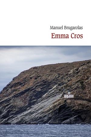 EMMA CROS | 9788410377561 | BRUGAROLAS MASLLORENS, MANUEL | Llibres Parcir | Llibreria Parcir | Llibreria online de Manresa | Comprar llibres en català i castellà online