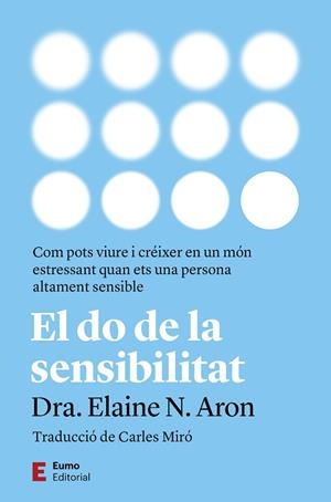 EL DO DE LA SENSIBILITAT | 9788497668828 | ARON, ELAINE N. | Llibres Parcir | Llibreria Parcir | Llibreria online de Manresa | Comprar llibres en català i castellà online