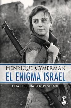 ENIGMA ISRAEL, EL | 9788419018724 | CYMERMAN, HENRIQUE | Llibres Parcir | Llibreria Parcir | Llibreria online de Manresa | Comprar llibres en català i castellà online