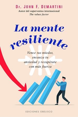 LA MENTE RESILIENTE | 9788411723282 | DEMARTINI, JOHN | Llibres Parcir | Librería Parcir | Librería online de Manresa | Comprar libros en catalán y castellano online